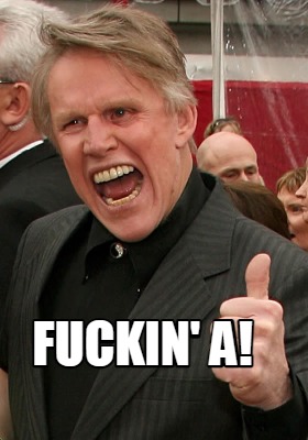 fuckin-a