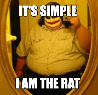 its-simple-i-am-the-rat