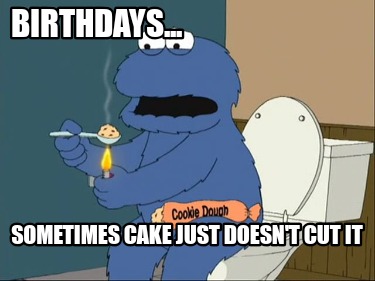 birthdays...-sometimes-cake-just-doesnt-cut-it