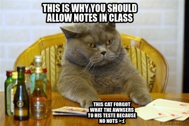 this-is-why-you-should-allow-notes-in-class-this-cat-forgot-what-the-awnsers-to-