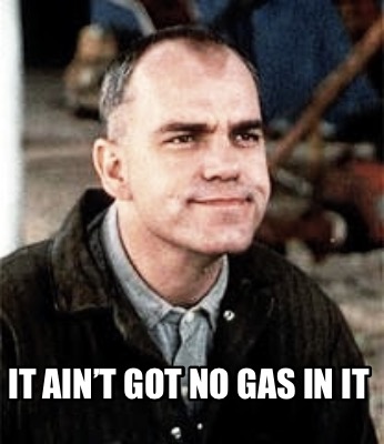 it-aint-got-no-gas-in-it2