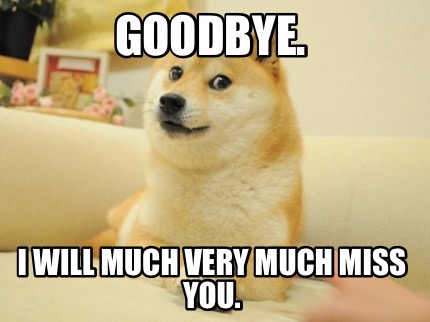 goodbye.-i-will-much-very-much-miss-you