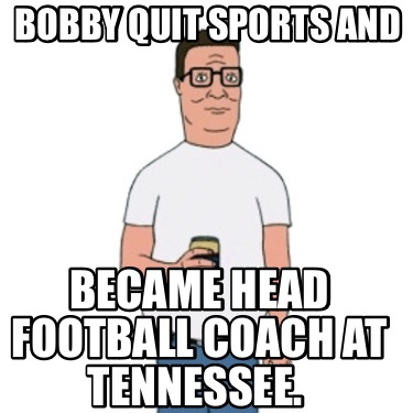 bobby-quit-sports-and-became-head-football-coach-at-tennessee