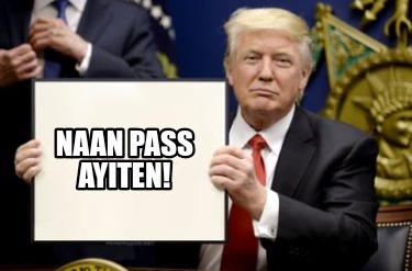 naan-pass-ayiten