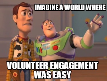 imagine-a-world-where-volunteer-engagement-was-easy