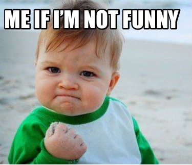 me-if-im-not-funny