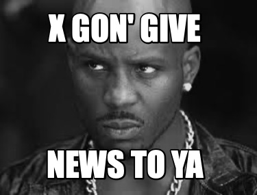 Mr. X Gon' Give It To Ya meme - 4K 