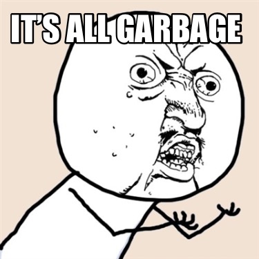 its-all-garbage