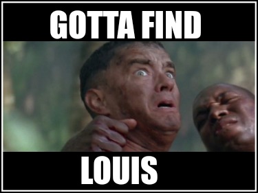 gotta-find-louis