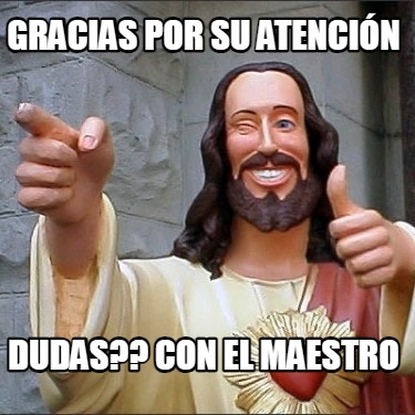 gracias-por-su-atencin-dudas-con-el-maestro