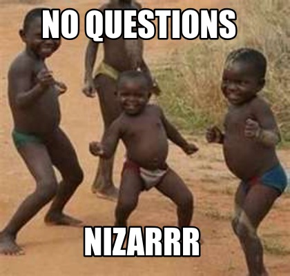 no-questions-nizarrr