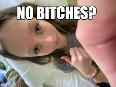no-bitches238