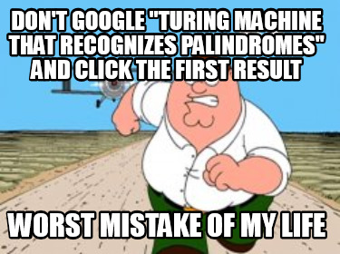 dont-google-turing-machine-that-recognizes-palindromes-and-click-the-first-resul