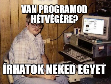 van-programod-htvgre-rhatok-neked-egyet