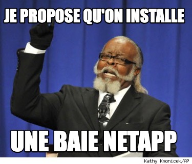 je-propose-quon-installe-une-baie-netapp