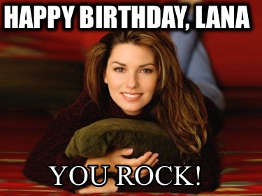 happy-birthday-lana-you-rock5