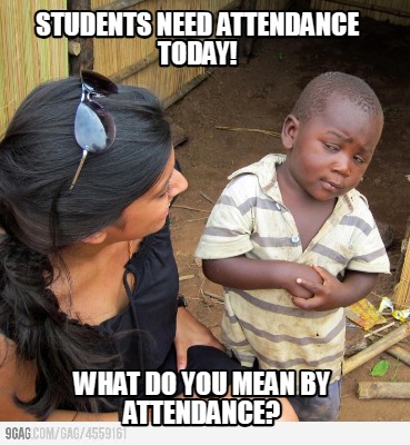 students-need-attendance-today-what-do-you-mean-by-attendance