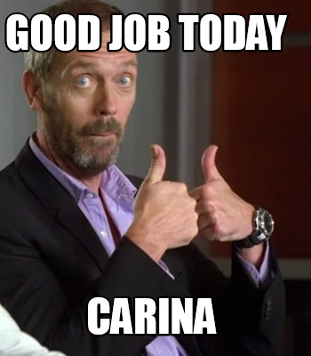 good-job-today-carina