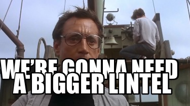 were-gonna-need-a-bigger-lintel5