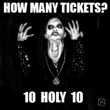 how-many-tickets-10-holy-10