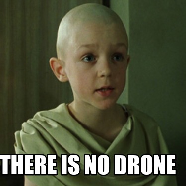 there-is-no-drone
