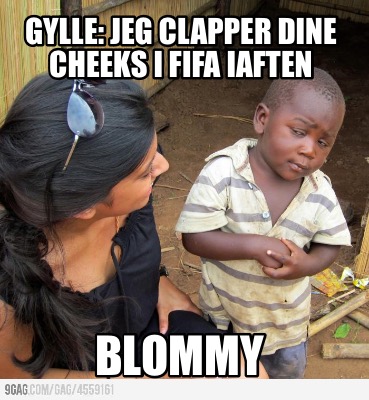 gylle-jeg-clapper-dine-cheeks-i-fifa-iaften-blommy