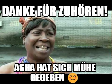 danke-fr-zuhren-asha-hat-sich-mhe-gegeben-