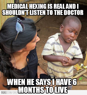 medical-hexing-is-real-and-i-shouldnt-listen-to-the-doctor-when-he-says-i-have-6