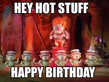 hey-hot-stuff-happy-birthday4