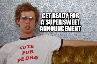 get-ready-for-a-super-sweet-announcement