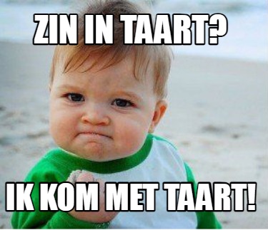 zin-in-taart-ik-kom-met-taart