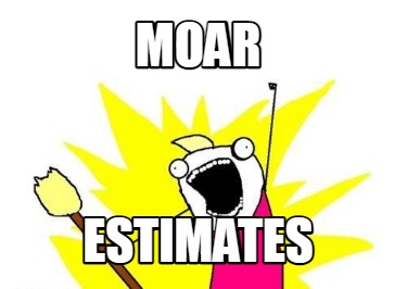 moar-estimates