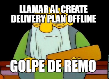 llamar-al-create-delivery-plan-offline-golpe-de-remo