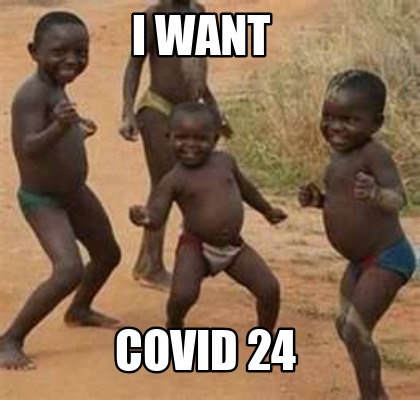 i-want-covid-24