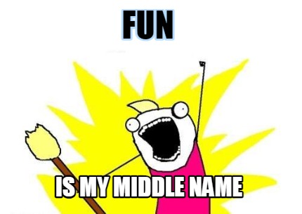 fun-is-my-middle-name