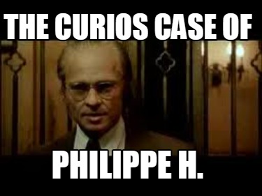 the-curios-case-of-philippe-h