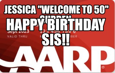 jessica-welcome-to-50-surden-happy-birthday-sis