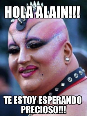 hola-alain-te-estoy-esperando-precioso