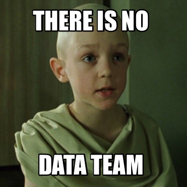 there-is-no-data-team