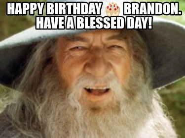 happy-birthday-brandon.-have-a-blessed-day