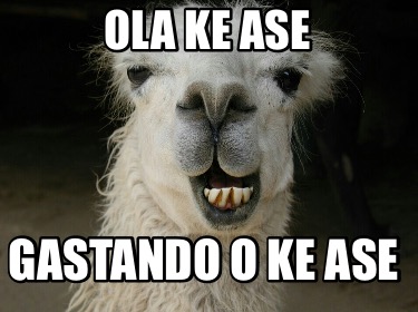 ola-ke-ase-gastando-o-ke-ase