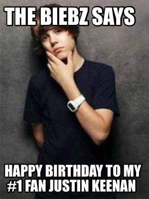 the-biebz-says-happy-birthday-to-my-1-fan-justin-keenan
