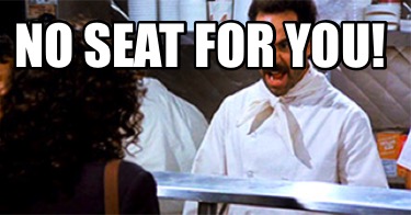 no-seat-for-you4