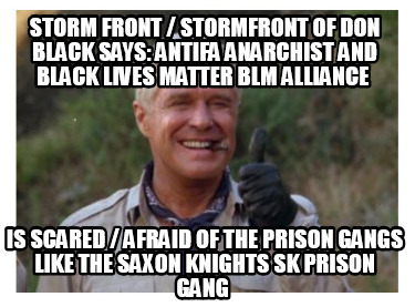 storm-front-stormfront-of-don-black-says-antifa-anarchist-and-black-lives-matter3