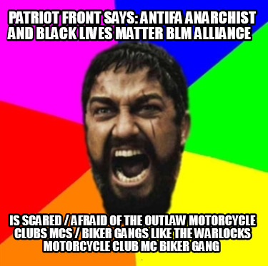 patriot-front-says-antifa-anarchist-and-black-lives-matter-blm-alliance-is-scare5
