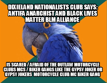 dixieland-nationalists-club-says-antifa-anarchist-and-black-lives-matter-blm-all2