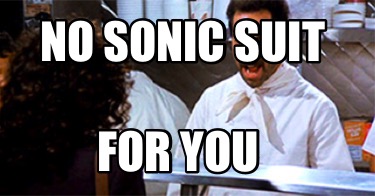 no-sonic-suit-for-you