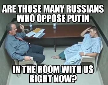 are-those-many-russians-who-oppose-putin-in-the-room-with-us-right-now