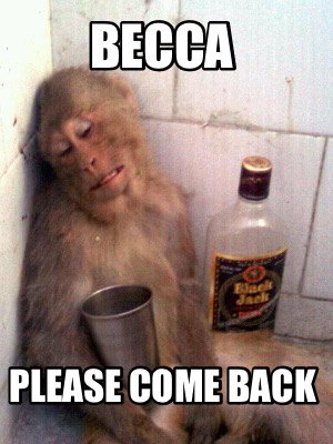 becca-please-come-back