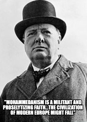 mohammedanism-is-a-militant-and-proselytizing-faiththe-civilization-of-modern-eu